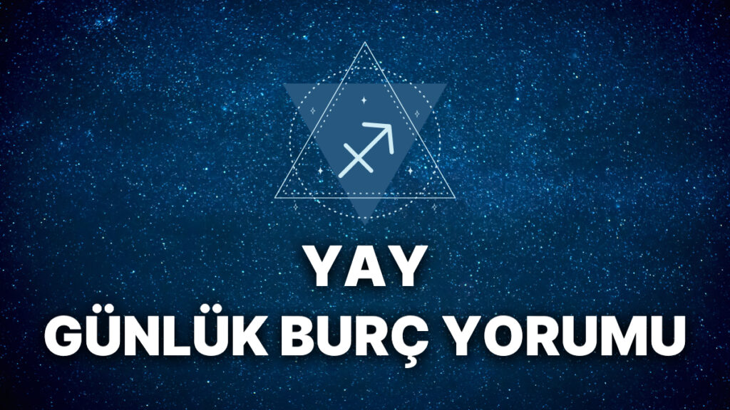 9 Ocak Yay Burcu Günlük Burç Yorumu 8 9 ocak yay burcu gunluk burc yorumu KsIGbZiT