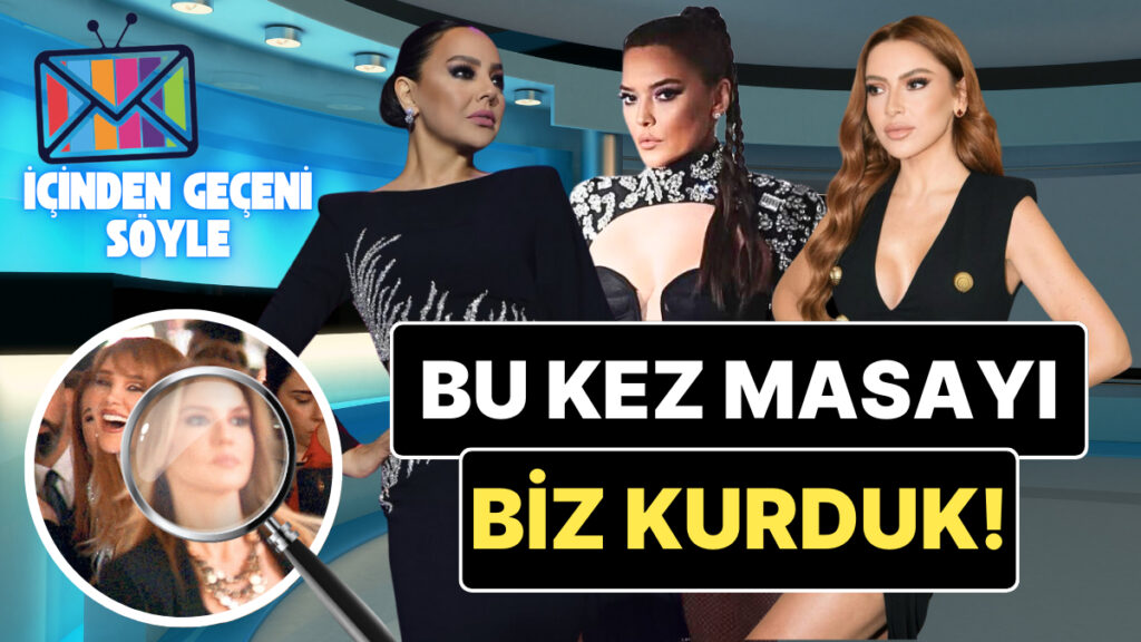 Bu Kez Masayı Biz Kurduk: Hayali Magazin Programında Bugün Seren Serengil ve Gülben Ergen'i Konuşuyoruz! 1 bu kez masayi biz kurduk hayali magazin programinda bugun seren serengil ve gulben ergeni QOhYRFCD