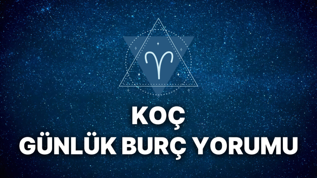 7 Mart Koç Burcu Günlük Burç Yorumu 9 7 mart koc burcu gunluk burc yorumu vKNgmyp1