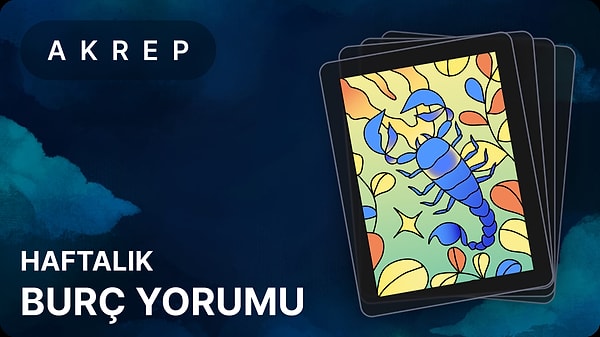 Akrep Burcu 21 - 27 Nisan 2025, Haftalık Burç Yorumu 1 akrep burcu 21 27 nisan 2025 yEdtEcNF