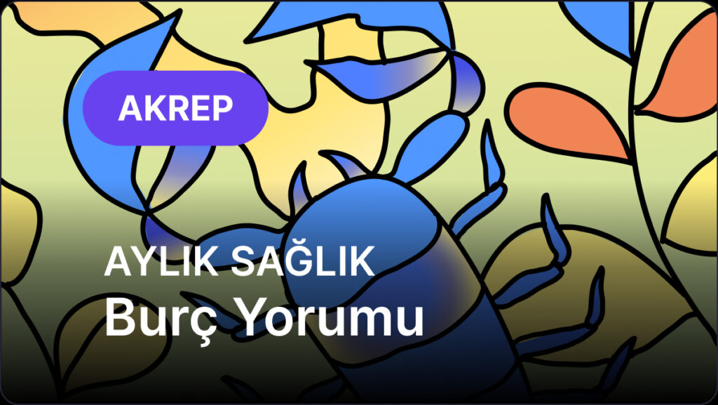 akrep burcu mayis 2025 aylik saglik dDxDX31U