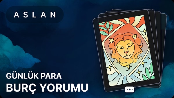 Aslan Burcu 18 Nisan 2025, Günlük Para Burç Yorumu 1 aslan burcu 18 nisan 2025 gunluk TBqi9REr
