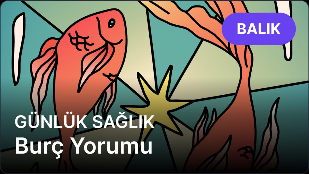 balik burcu 17 nisan 2025 gunluk AZtDbpEV
