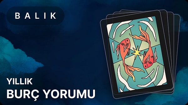 Balık Burcu 2025, Yıllık Burç Yorumu 1 balik burcu 2025 yillik burc Yb4DkcSN