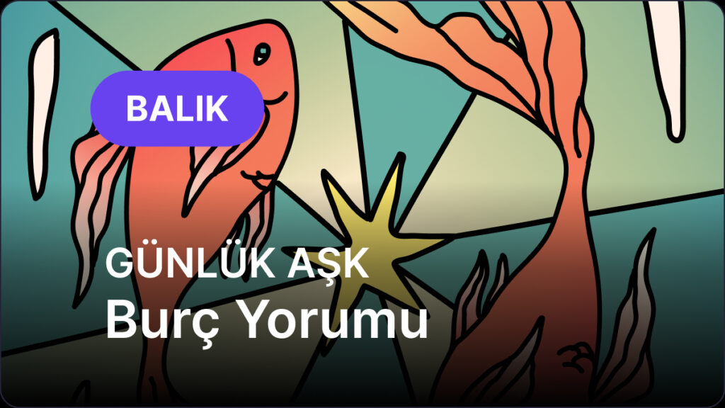 balik burcu 24 nisan 2025 gunluk 8BR8l6fP