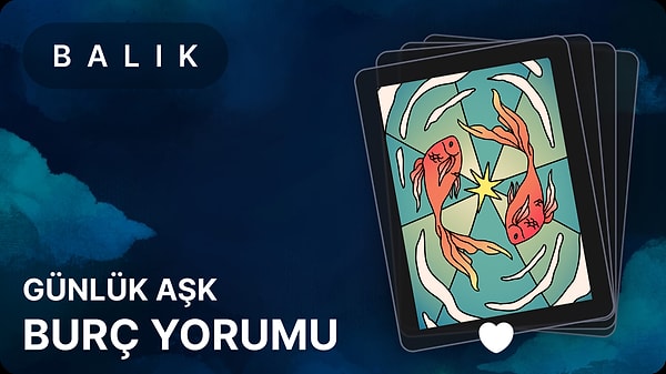 Balık Burcu 25 Nisan 2025, Günlük Aşk Burç Yorumu 1 balik burcu 25 nisan 2025 gunluk 3LDL38Ei