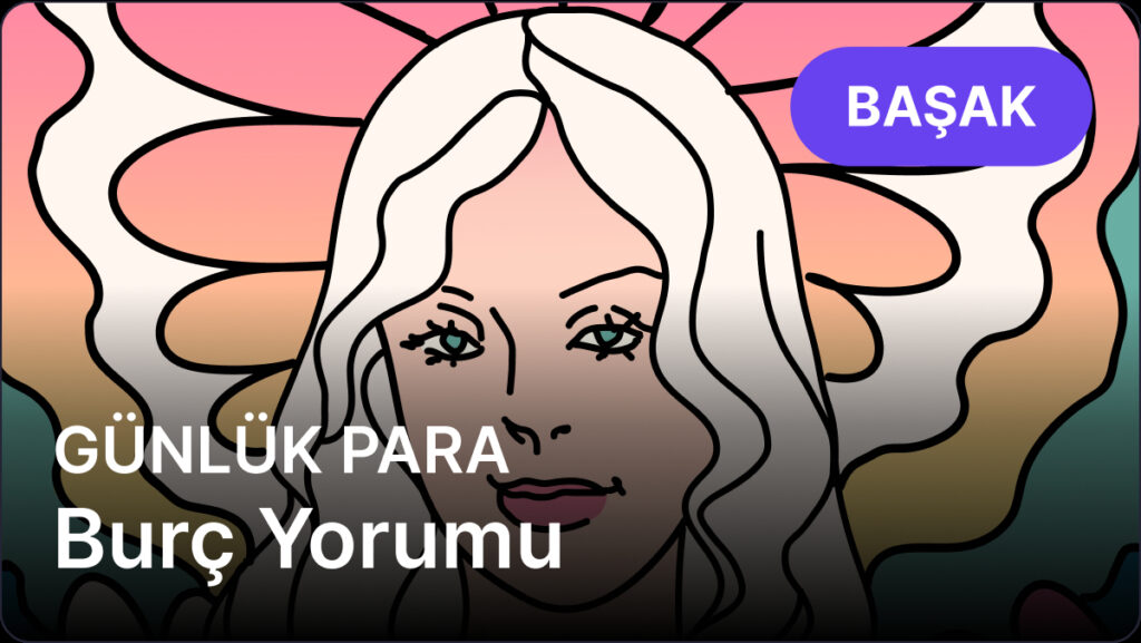 Başak Burcu 17 Nisan 2025, Günlük Para Burç Yorumu 1 basak burcu 17 nisan 2025 gunluk w2Z3XA7Q