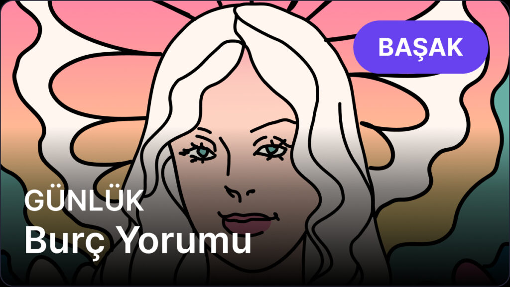 Başak Burcu 18 Nisan 2025, Günlük Burç Yorumu 10 basak burcu 18 nisan 2025 gunluk NZa396nG