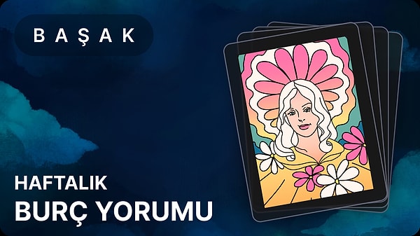 Başak Burcu Invalid Date, Haftalık Burç Yorumu 1 basak burcu invalid date haftalik shB43nCA
