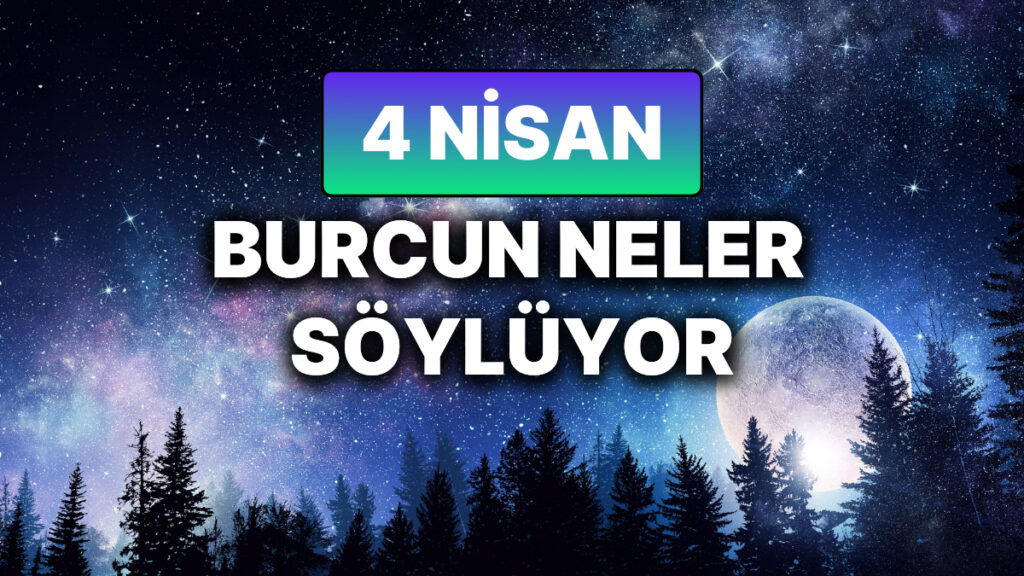Günlük Burç Yorumuna Göre 4 Nisan Cuma Günün Nasıl Geçecek? 6 gunluk burc yorumuna gore 4 nisan cuma gunun nasil gececek Cac3Cgca