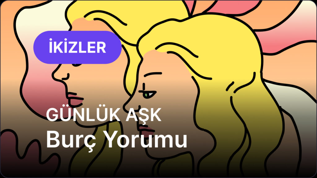 ikizler burcu 24 nisan 2025 gunluk Mmw6J2L3