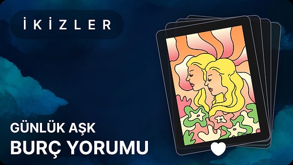İkizler Burcu 25 Nisan 2025, Günlük Aşk Burç Yorumu 1 ikizler burcu 25 nisan 2025 gunluk dRaAAtDh