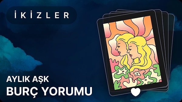 İkizler Burcu Mayıs 2025, Aylık Aşk Burç Yorumu 1 ikizler burcu mayis 2025 aylik ask 8ItbA6Hu