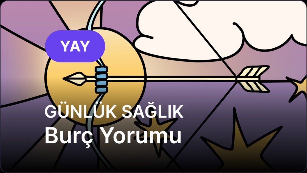 Yay Burcu 25 Nisan 2025, Günlük Sağlık Burç Yorumu 9 yay burcu 25 nisan 2025 gunluk Zi1fipyL