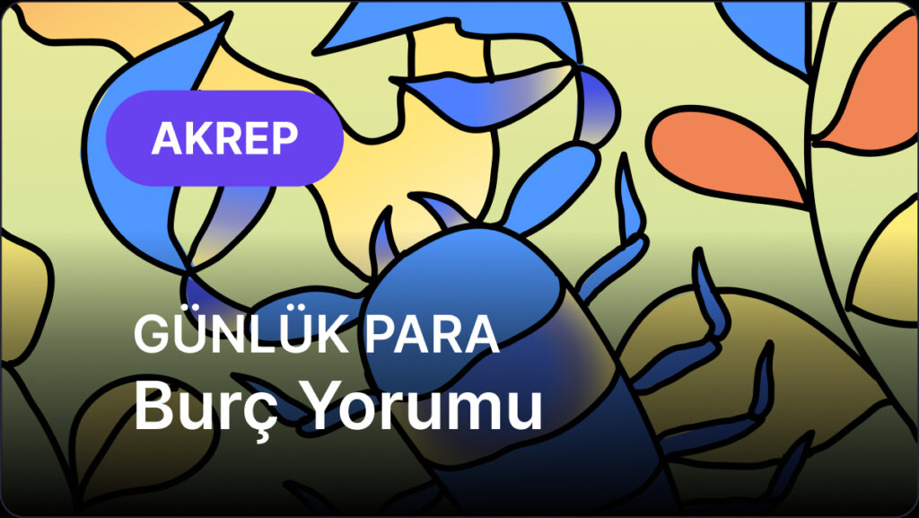 Akrep Burcu 10 Mayıs 2025, Günlük Para Burç Yorumu 6 akrep burcu 10 mayis 2025 gunluk eZFwGkI5