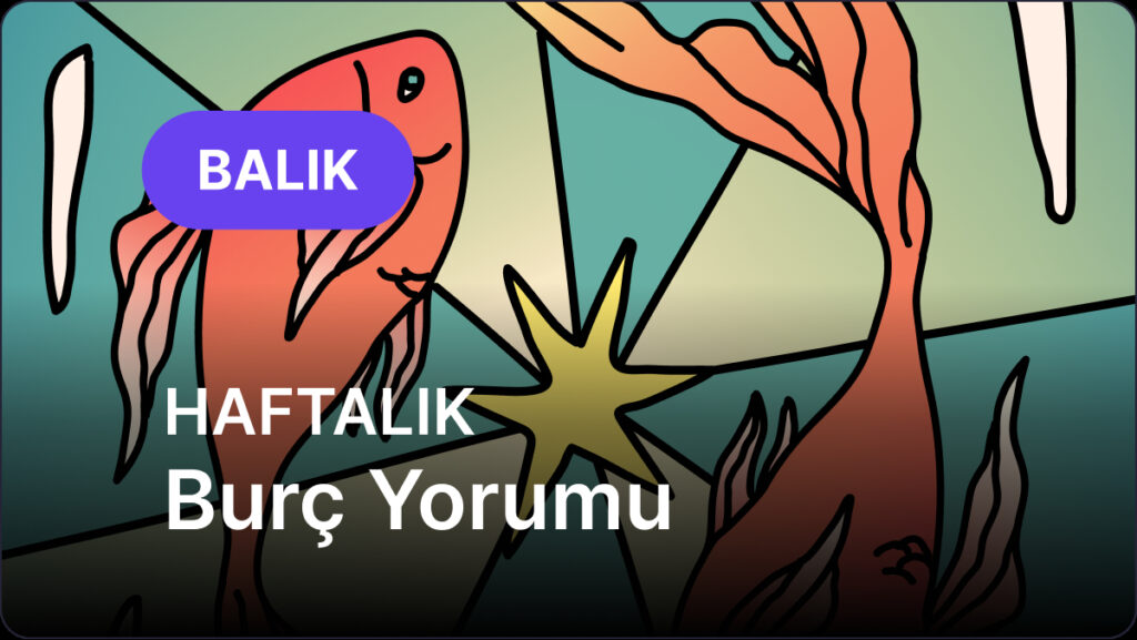 Balık Burcu 12 - 18 Mayıs 2025, Haftalık Burç Yorumu 10 balik burcu 12 18 mayis 2025 GH45dDmC
