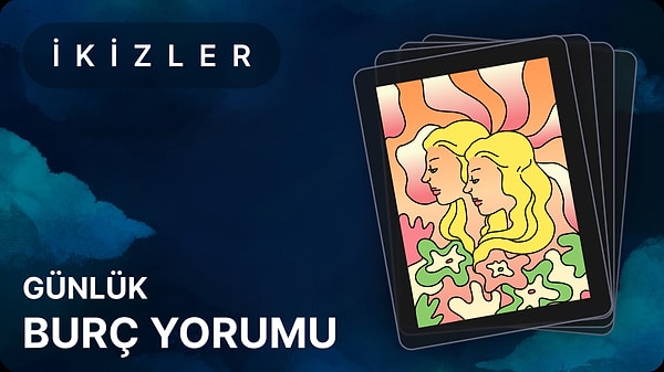 İkizler Burcu 10 Mayıs 2025, Günlük Burç Yorumu 1 ikizler burcu 10 mayis 2025 gunluk 7La3cGWi