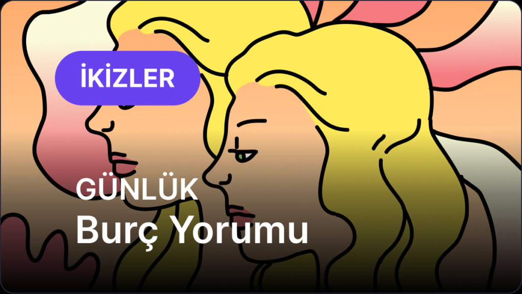 İkizler Burcu 14 Mayıs 2025, Günlük Burç Yorumu 5 ikizler burcu 14 mayis 2025 gunluk bnMgtdAv