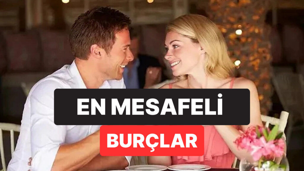 İlk Buluşmalarda Her Zaman Karşı Tarafla Mesafesini Koruyan 3 Burç 9 ilk bulusmalarda her zaman karsi tarafla mesafesini koruyan 3 burc Ardi8aU9