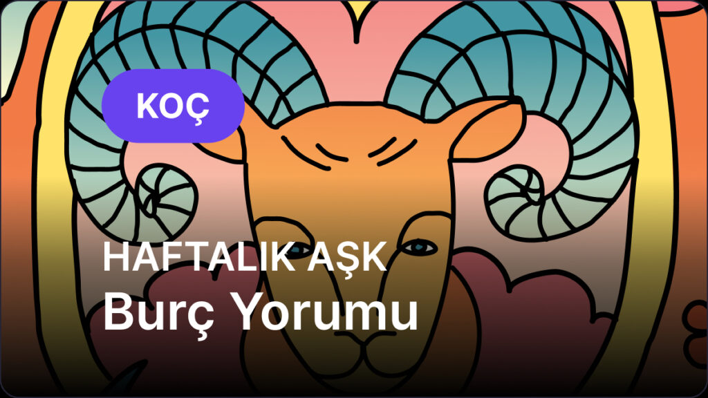 Koç Burcu 12 - 18 Mayıs 2025, Haftalık Aşk Burç Yorumu 8 koc burcu 12 18 mayis 2025 LcRDXKw6