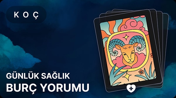 Koç Burcu 13 Mayıs 2025, Günlük Sağlık Burç Yorumu 1 koc burcu 13 mayis 2025 gunluk DyOYE9RZ