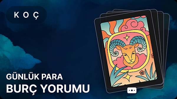 Koç Burcu 13 Mayıs 2025, Günlük Para Burç Yorumu 1 koc burcu 13 mayis 2025 gunluk Q5RHKsWY