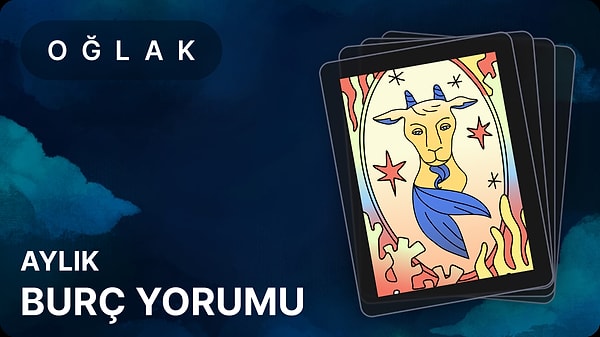 Oğlak Burcu Mayıs 2025, Aylık Burç Yorumu 1 oglak burcu mayis 2025 aylik NNrszU9d