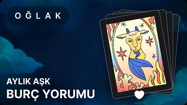 Oğlak Burcu Mayıs 2025, Aylık Aşk Burç Yorumu 1 oglak burcu mayis 2025 aylik ask jHErGh7U