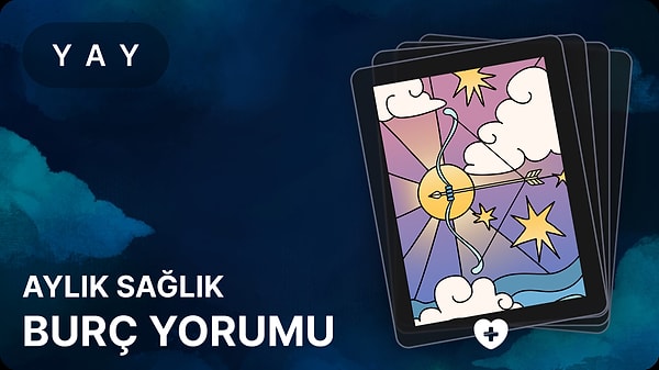 Yay Burcu Mayıs 2025, Aylık Sağlık Burç Yorumu 1 yay burcu mayis 2025 aylik saglik 6HQQDQKU