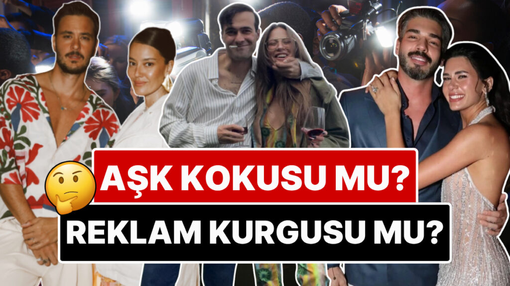 'Aşk mı Reklam mı?’ Gündeme Düşen En Çok Konuşulan 5 İlişki 6 ask mi reklam mi gundeme dusen en cok konusulan 5 iliski P4RPNJe8