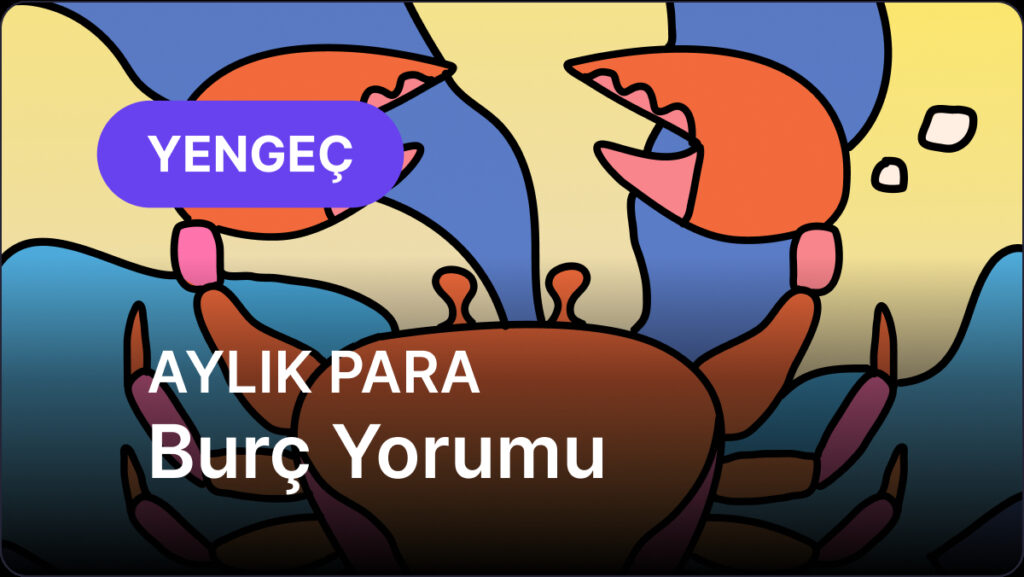 Yengeç Burcu Temmuz 2025, Aylık Para Burç Yorumu 7 yengec burcu temmuz 2025 aylik para qUvqbmMy