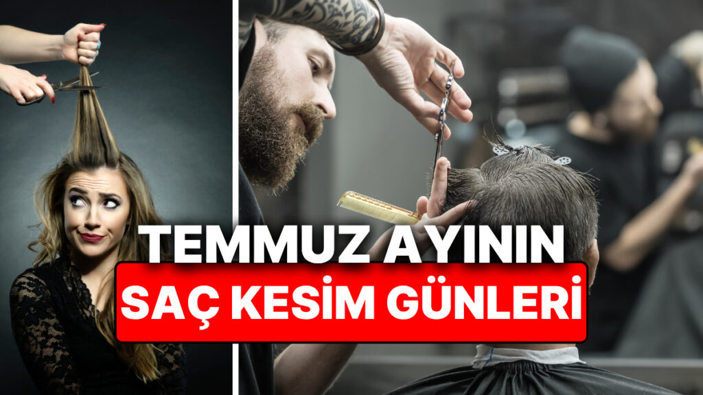 Ay Takvimine Göre Temmuz Ayı Saç Kesim Günleri! Saç Kesimi Hayatınızı Değiştirebilir 7 ay takvimine gore temmuz ayi sac kesim gunleri sac kesimi hayatinizi degistirebilir pncskIv9