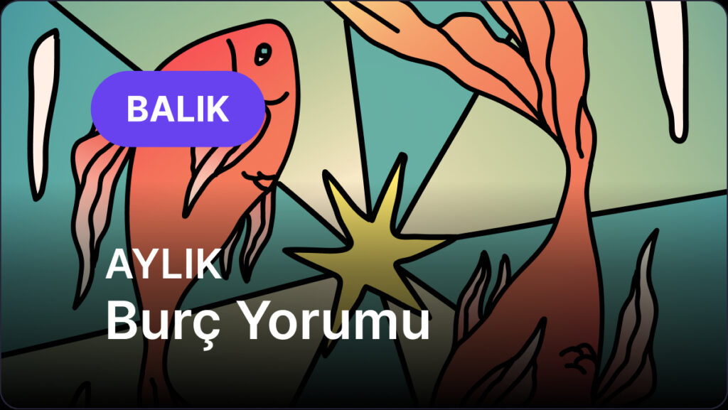 balik burcu temmuz 2025 aylik Yq2JEUfK
