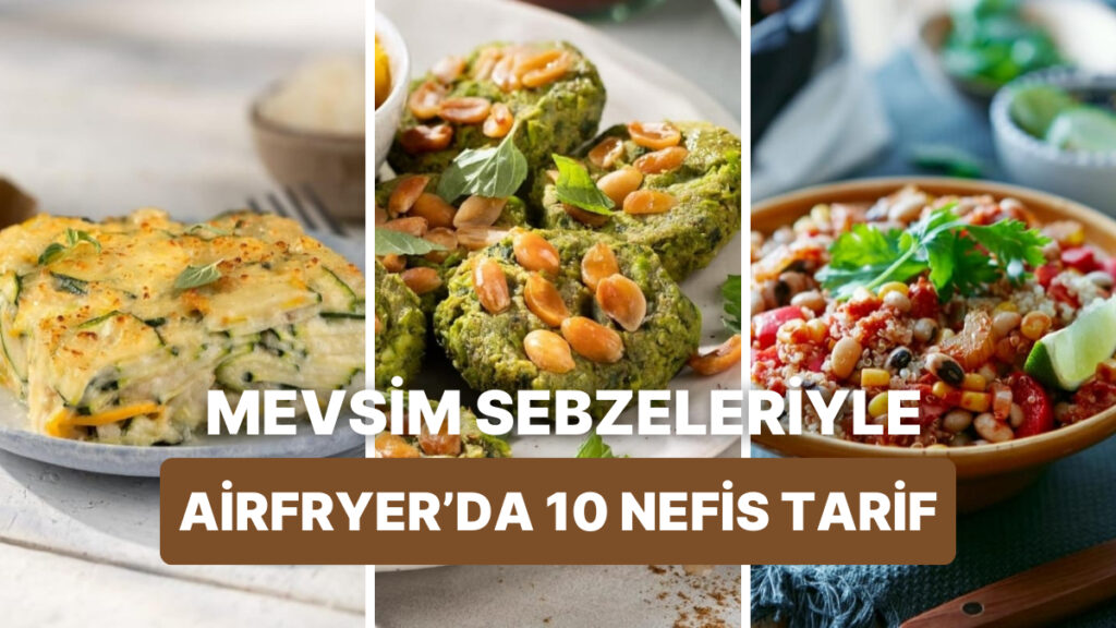 Temmuz Ayına Özel Sebzelerle Philips Çift Hazneli Airfryer'da Pişirebileceğiniz 10 Mevsimlik Yemek Tarifi 2 temmuz ayina ozel sebzelerle philips cift hazneli airfryerda pisirebileceginiz 10 mevsimlik yemek tarifi ydlLeY5y
