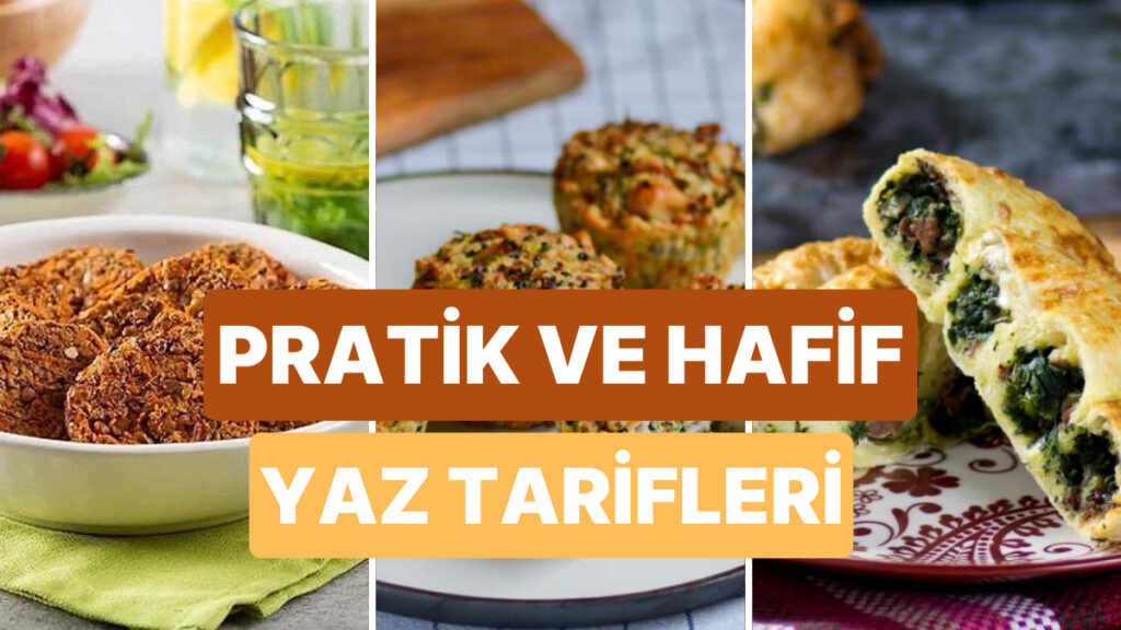 yaz sicaklarinda agir yemekler yemek istemeyenlere pratik ve hafif tarif onerileri JyhypfME