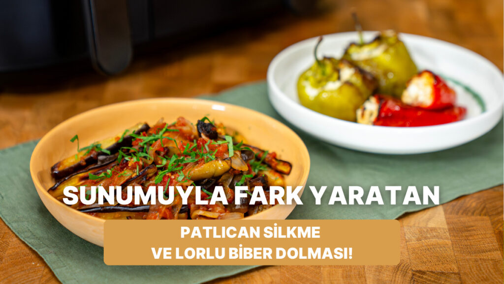 airfryerda patlican silkme ve lorlu biber dolmasi nasil yapilir vycD1f78