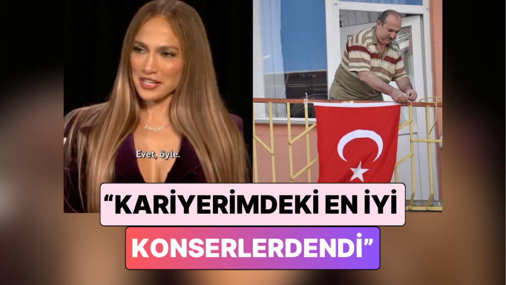as bayraklari jennifer lopez antalyada verdigi konser icin yaptigi aciklama gururlandirdi 4b22vtCA