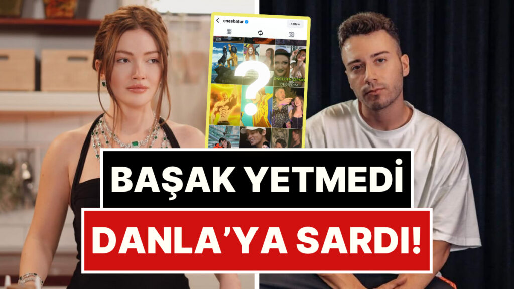 Başak Karahan Evlenince Aklını Kaybeden Enes Batur, Bu Sefer de Danla Bilic'e Musallat Oldu! 2 basak karahan evlenince aklini kaybeden enes batur bu sefer de danla bilice musallat oldu zy2WIV9w