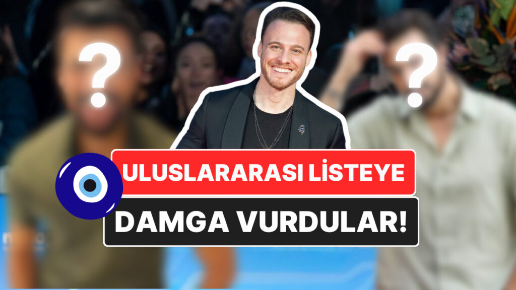 dunyanin en yakisikli 10 erkegi 2025 listesi aciklandi listede 3 turk yildiz var wJAyOAwK