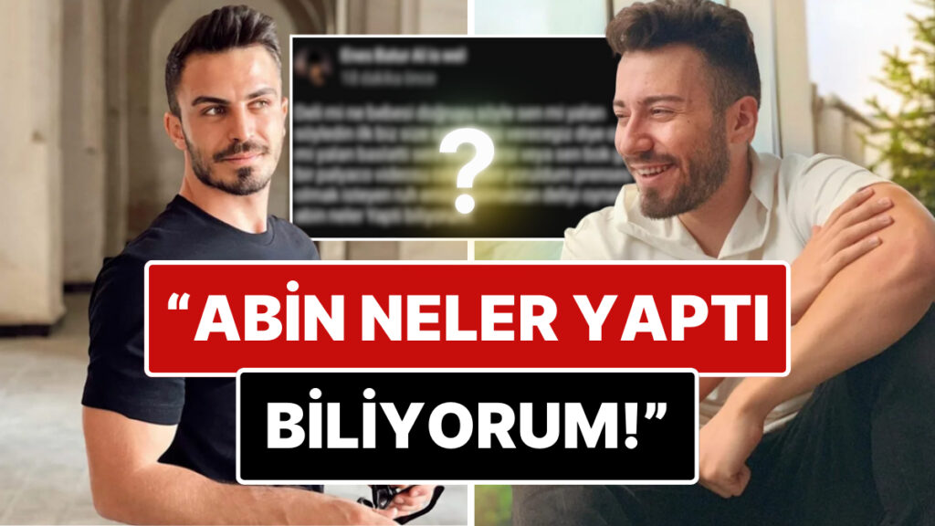 eski sevgilisi basak karahana takintisiyla davalik olan enes batur bu sefer de youtuber deli 9V712IJA
