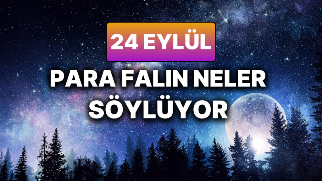 Günlük Para Burç Yorumuna Göre 24 Eylül Çarşamba Günün Nasıl Geçecek? 8 gunluk para burc yorumuna gore 24 eylul carsamba gunun nasil gececek UdHSc3E6