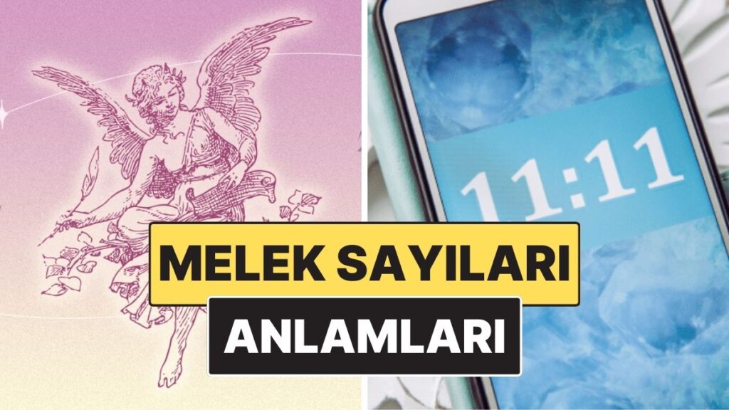 melek sayilari nedir ve anlamlari nelerdir Ae6IhX1m