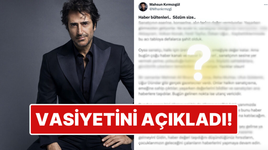 sanatciya yasarken deger vermeyen haber bultenlerine isyan eden mahsun kirmizigul vasiyetini acikladi hwHz1znS