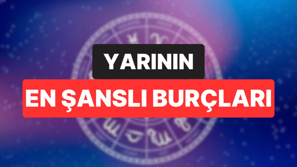 Sosyal Olarak Değişiyoruz: 23 Eylül Salı Gününün En Şanslı Burçları 1 sosyal olarak degisiyoruz 23 eylul sali gununun en sansli burclari IXGgWSRp