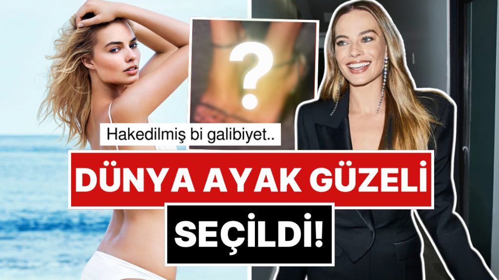 3 kez dunya ayak guzeli secilen margot robbienin ayaklari sosyal medyada gundem oldu DTawEsLN