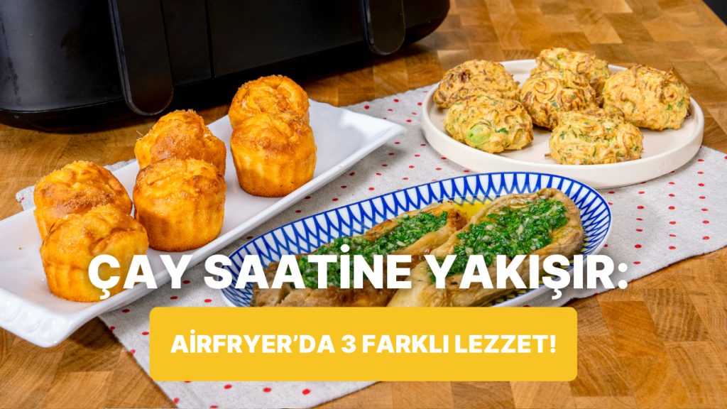 Airfryer'da Pırasalı Mücver, Sarımsaklı Patlıcan Söğürme ve Mandalinalı Muffin Nasıl Yapılır? 6 airfryerda pirasali mucver sarimsakli patlican sogurme ve mandalinali muffin nasil yapilir k5i5nTah