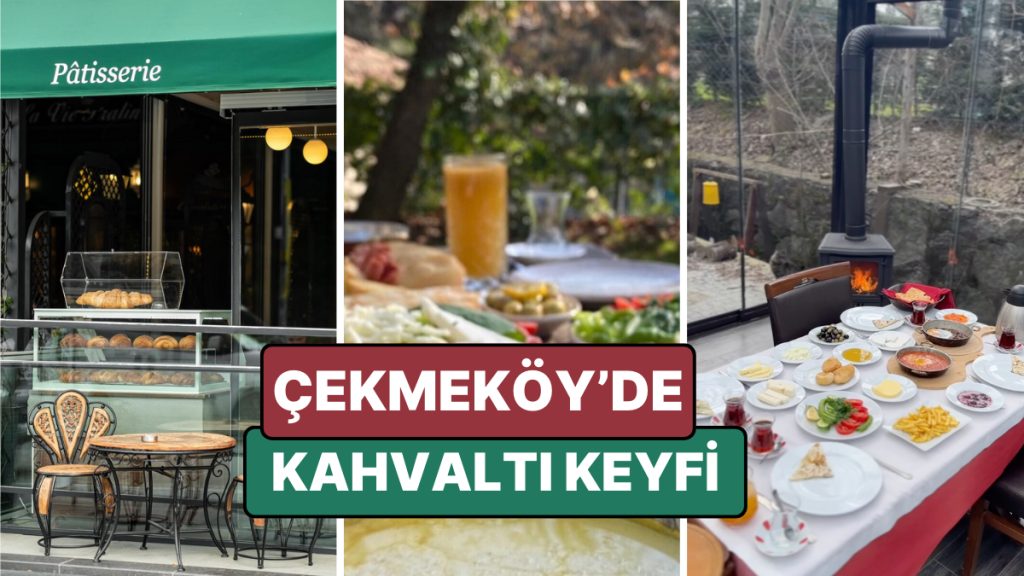 en iyi cekmekoy kahvalti mekanlari cekmekoyde uzun kahvalti sofralari huzur ve doga ile bulusuyor hz95nZkM