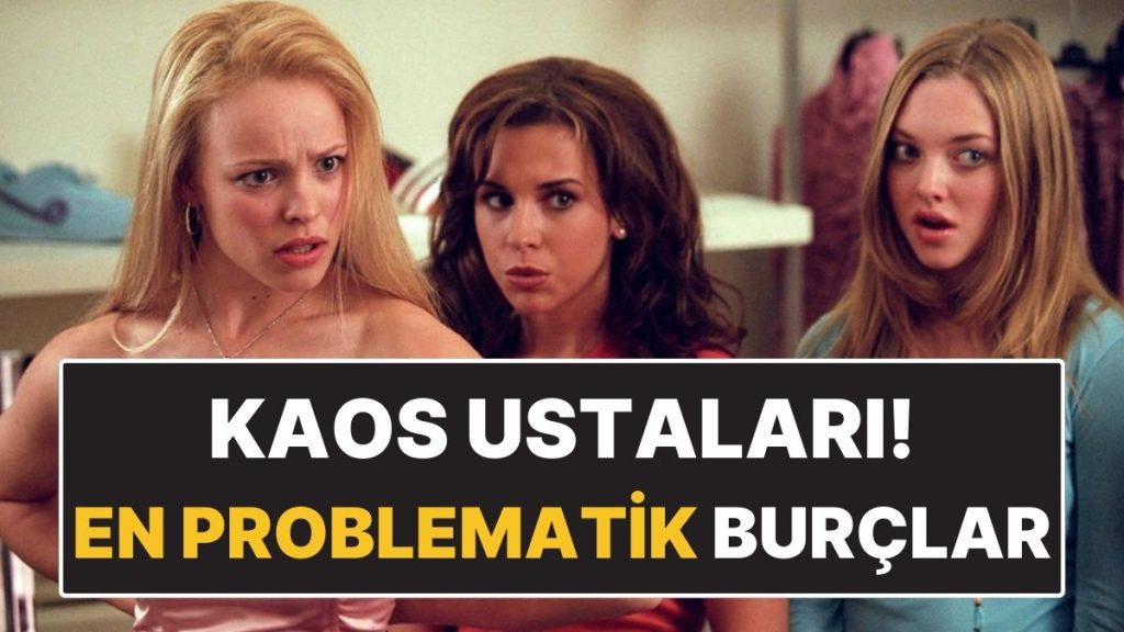 En Problematik Burçlar: Bulundukları Ortamda Huzur Nadiren Kalır 10 en problematik burclar bulunduklari ortamda huzur nadiren kalir qAPjibh6