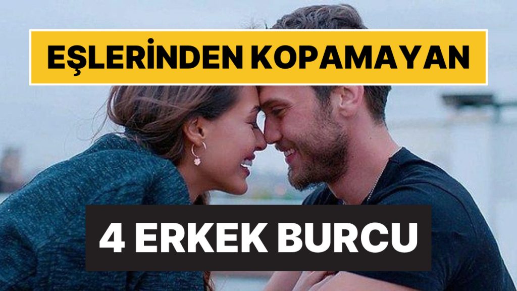 yanlarindayken bile ozluyorlar kalbi surekli esinde olan 4 erkek burcu gTk5tK51