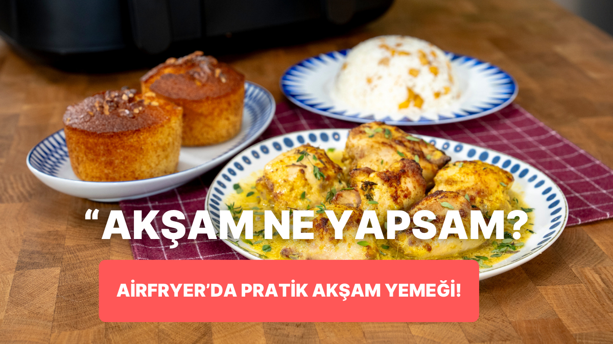 airfryerda kori soslu tavuk nohutlu pilav ve irmik kek nasil yapilir